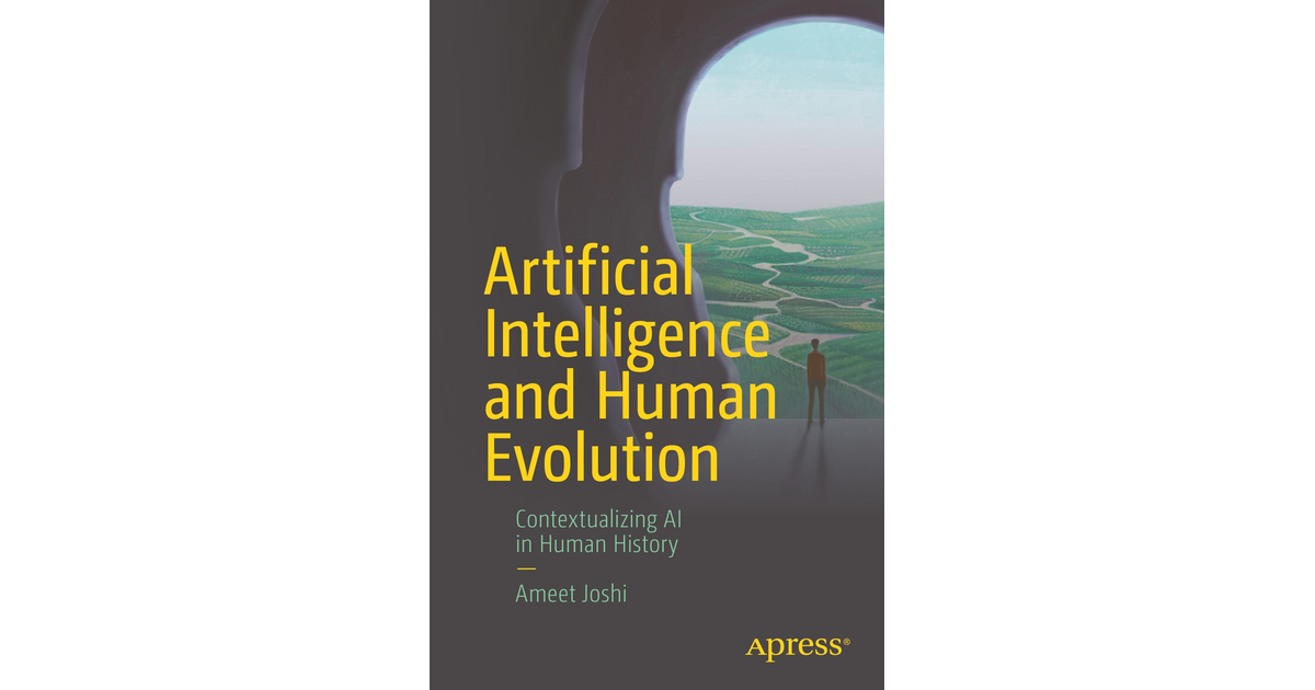 Artificial Intelligence and Human Evolution: Contextualizing AI in Human  History [Book]