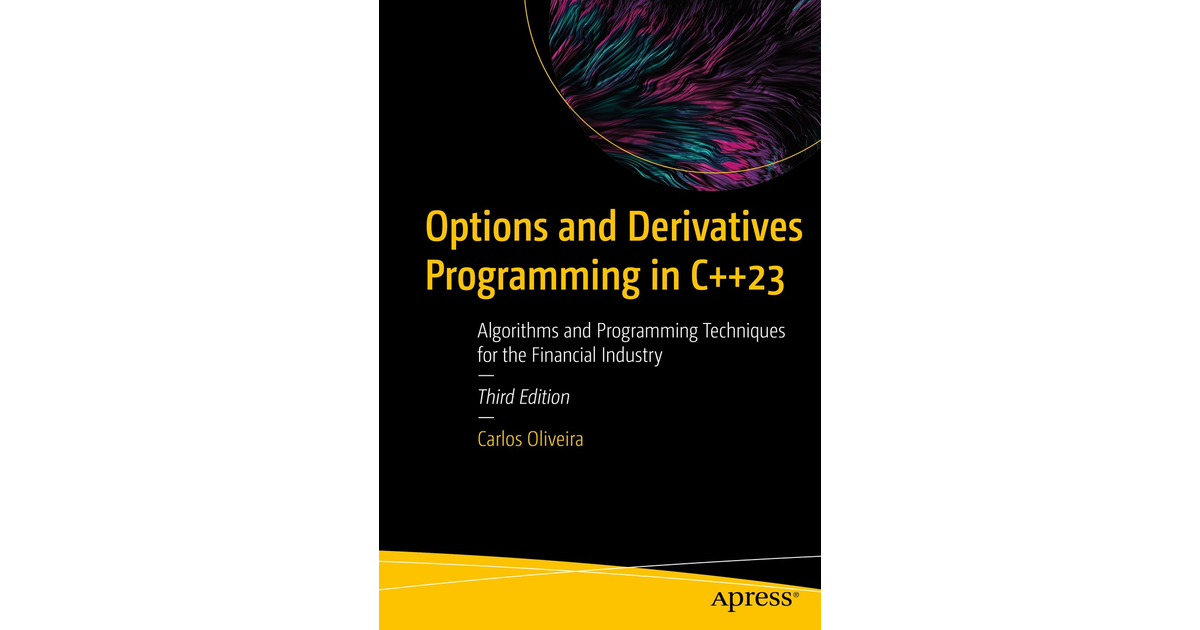 options-and-derivatives-programming-in-c-23-algorithms-and