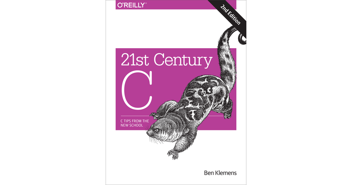 21st Century C, 2nd Edition