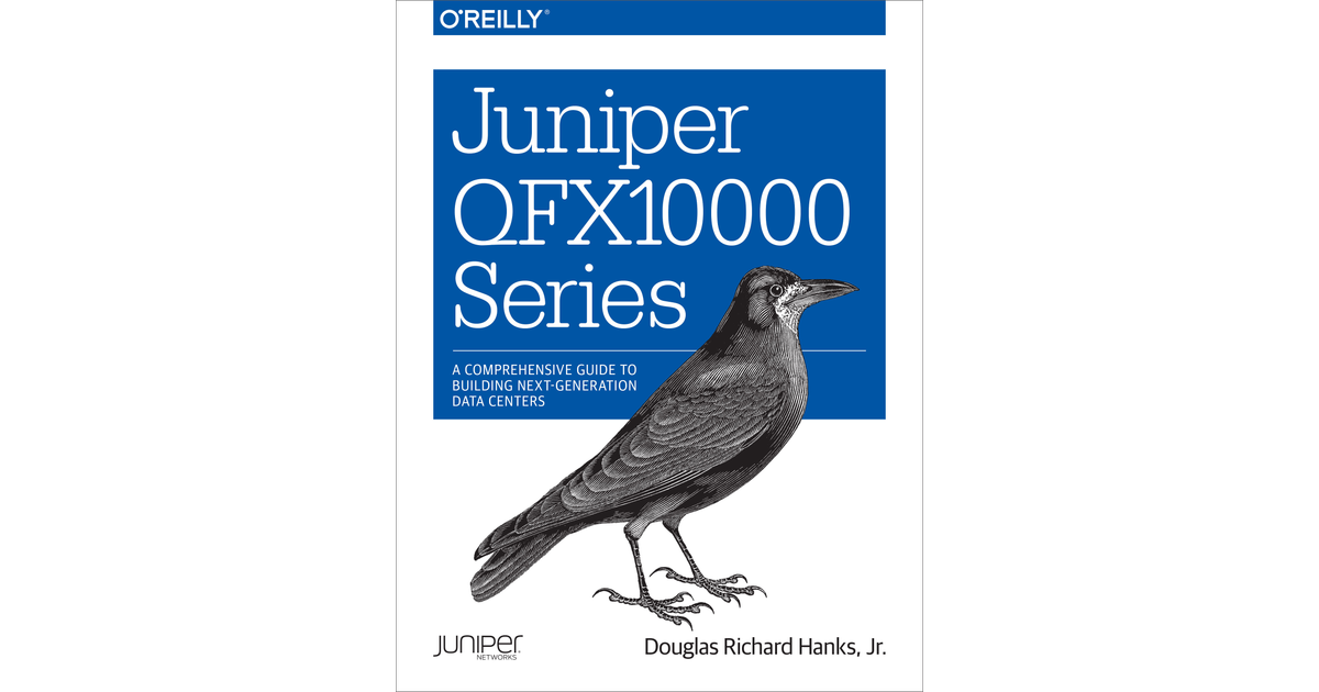 Juniper QFX10000 Series [Book]