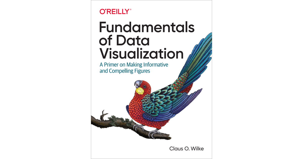 Fundamentals of Data Visualization [Book]