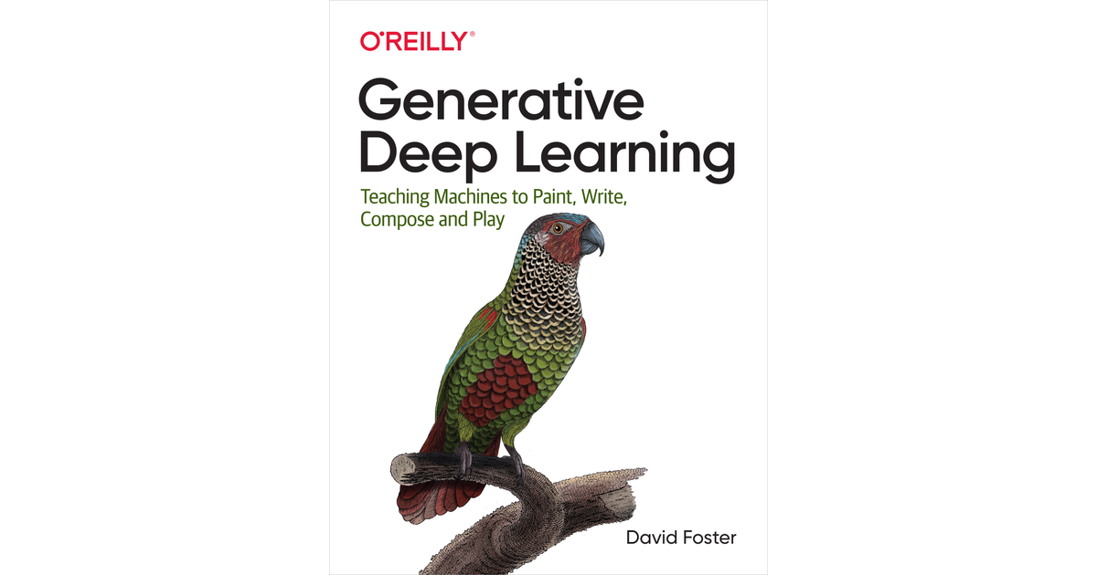 Generative Deep Learning [Book]
