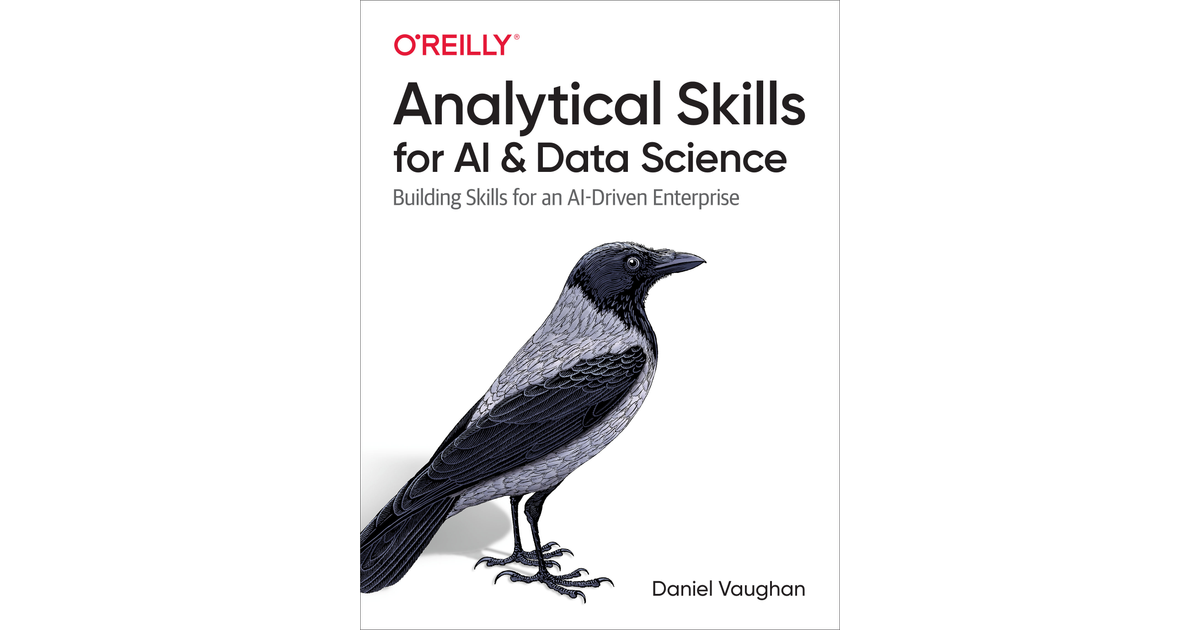 Analytical Skills for AI and Data Science[Book]