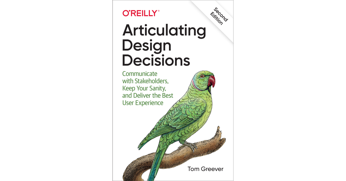 Articulating Design Decisions, 2nd Edition [Book]