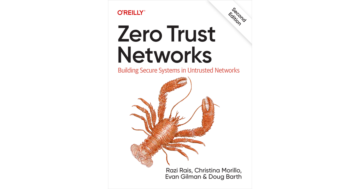 Zero Trust Networks, 2nd Edition [Book]