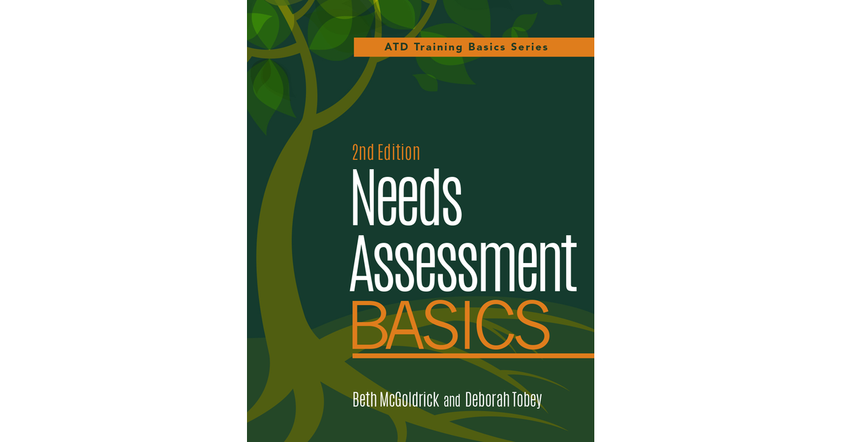 Needs Assessment Basics, 2nd Edition [Book]