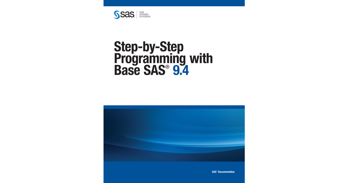 Step-by-Step Programming With Base SAS 9.4 [Book]