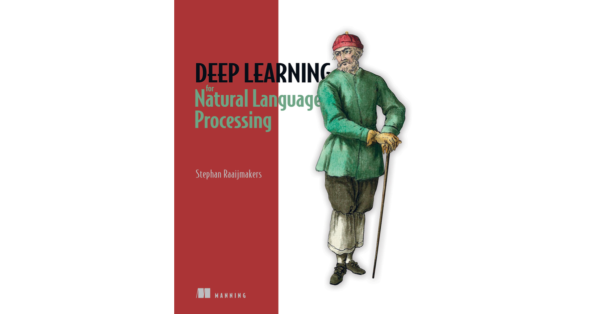 Deep Learning for Natural Language Processing [Book]