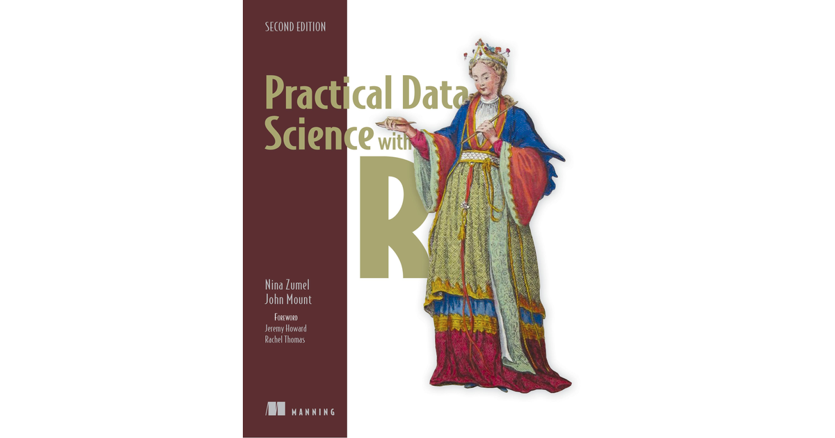 Practical Data Science with R, Second Edition [Book]