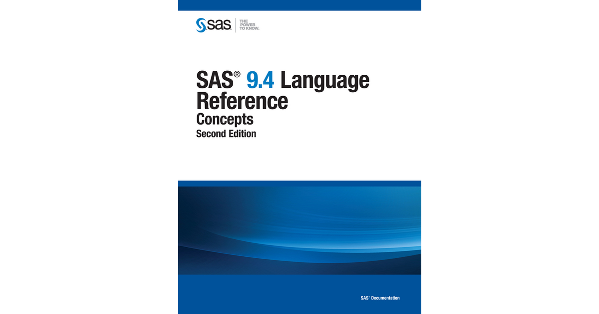 SAS 9.4 Language Reference, Second Edition [Book]