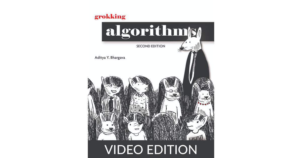 Grokking Algorithms, Second Edition, Video Edition[Video]