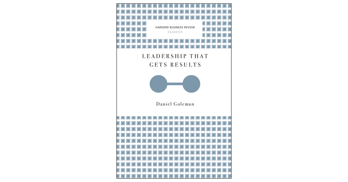 Leadership That Gets Results (Harvard Business Review Classics)[Book]