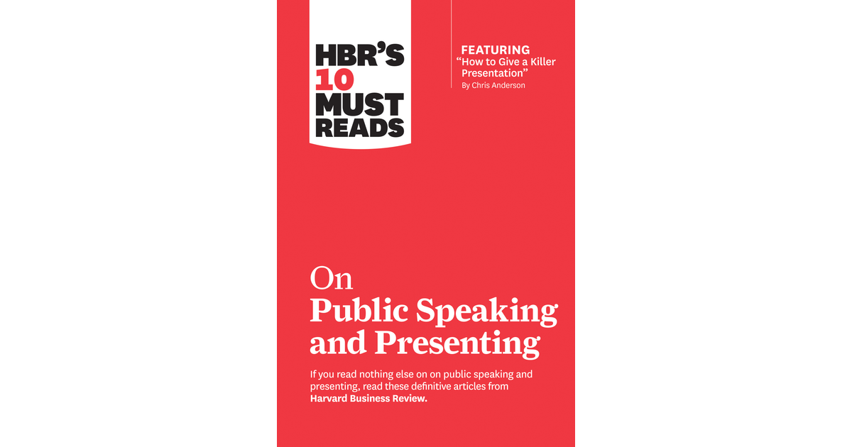 hbr-s-10-must-reads-on-public-speaking-and-presenting-with-featured