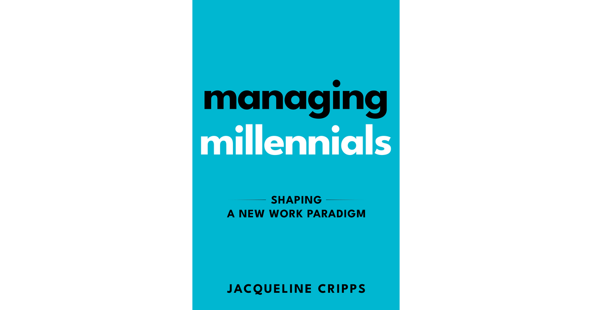 Managing Millennials[Book]