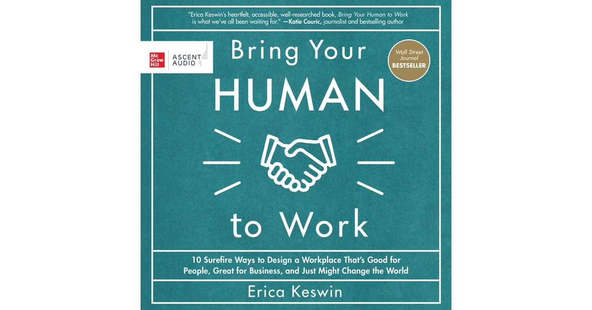 Bring Your Human to Work[Video]