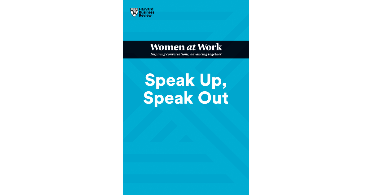 speak-up-speak-out-hbr-women-at-work-series-book