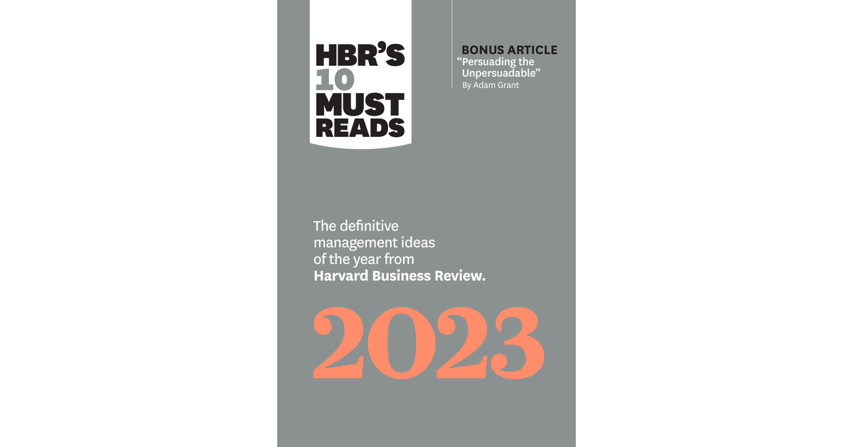 HBR's 10 Must Reads 2023[Book]