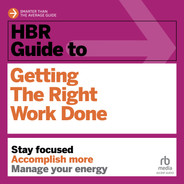 Chapter 1 - HBR Guide To Getting The Right Work Done [Video]