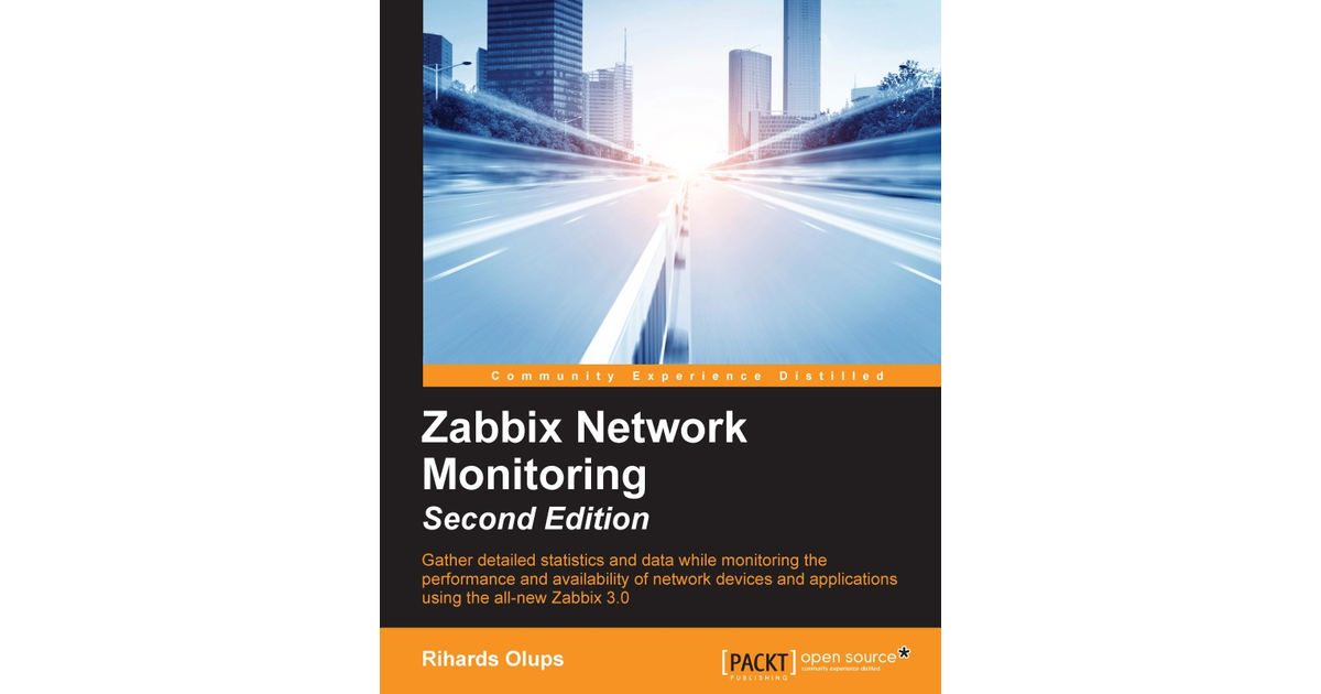 Zabbix Network Monitoring - Second Edition[Book]