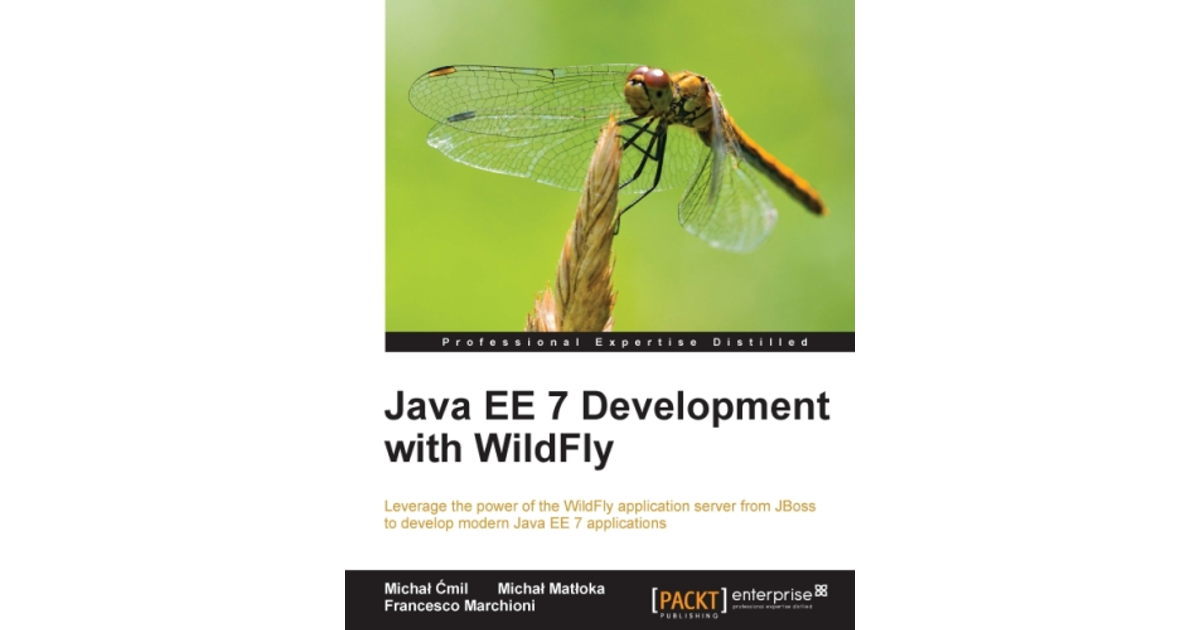 1. Getting Started With WildFly - Java EE 7 Development With WildFly [Book]