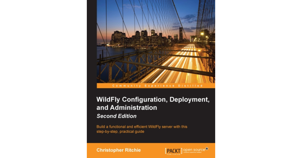 WildFly Configuration, Deployment, And Administration - Second Edition ...