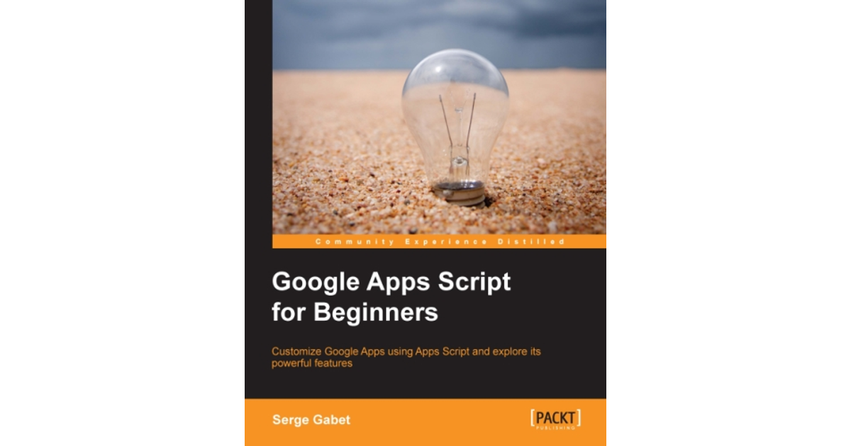 Google Apps Script For Beginners[Book]