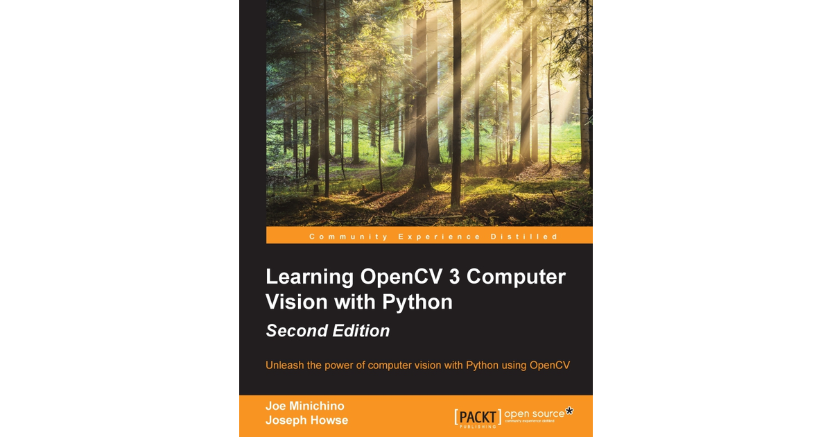 Learning OpenCV 3 Computer Vision With Python - Second Edition[Book]