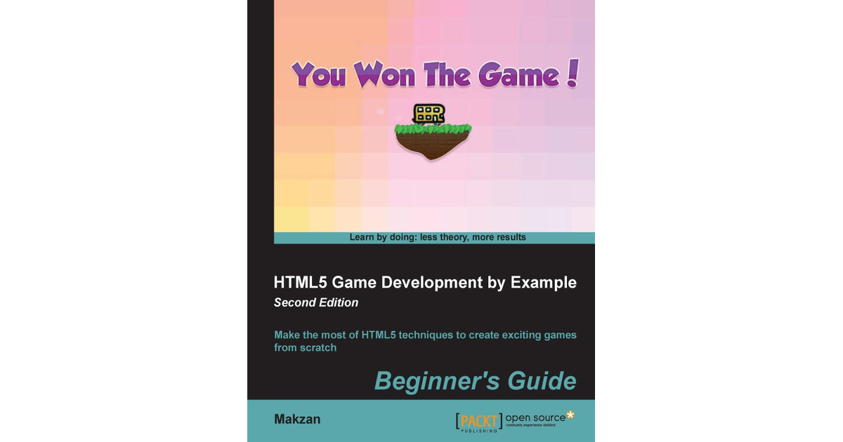 HTML5 Game Development by Example Beginner's Guide Second Edition