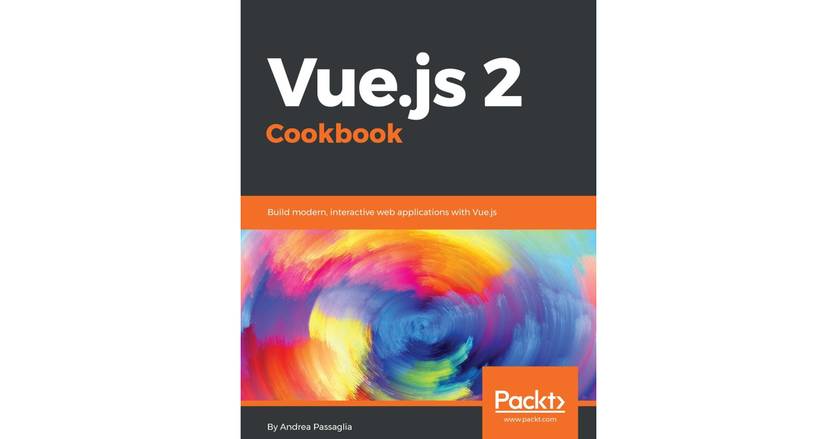 Vue.js 2 Cookbook[Book]