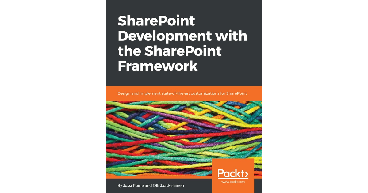 SharePoint Development With The SharePoint Framework[Book]