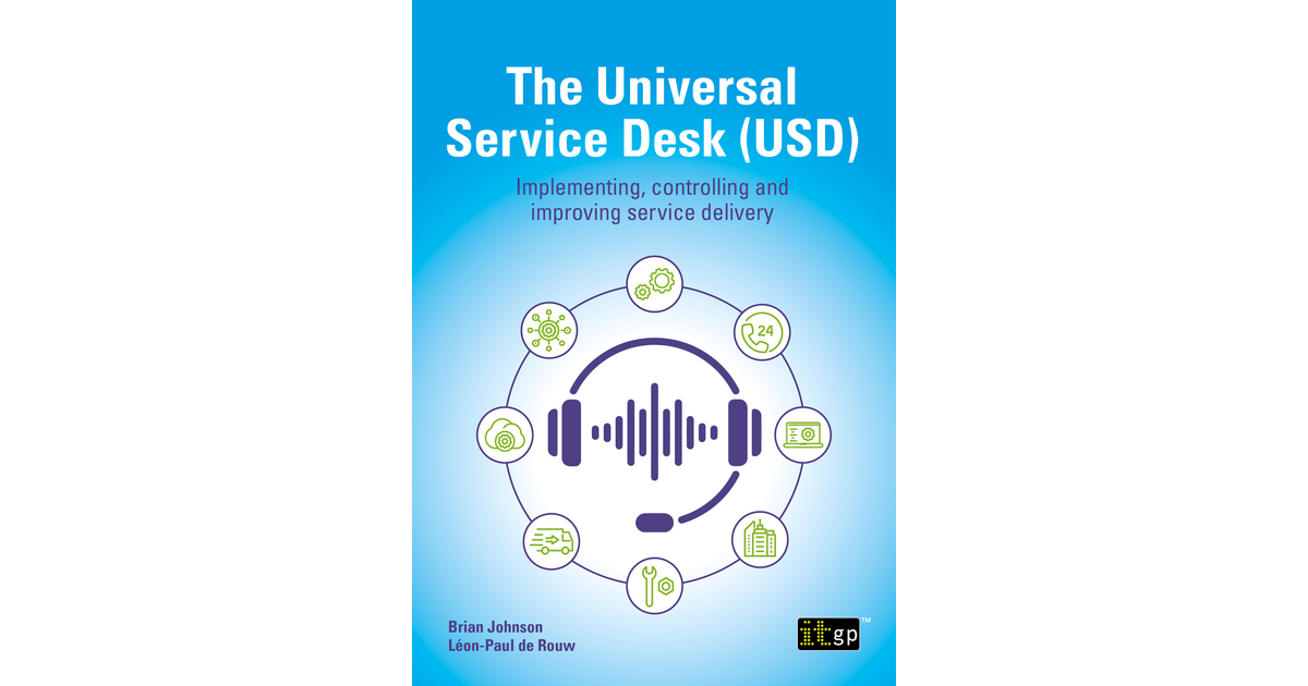 The Universal Service Desk (USD) Implementing, Controlling and