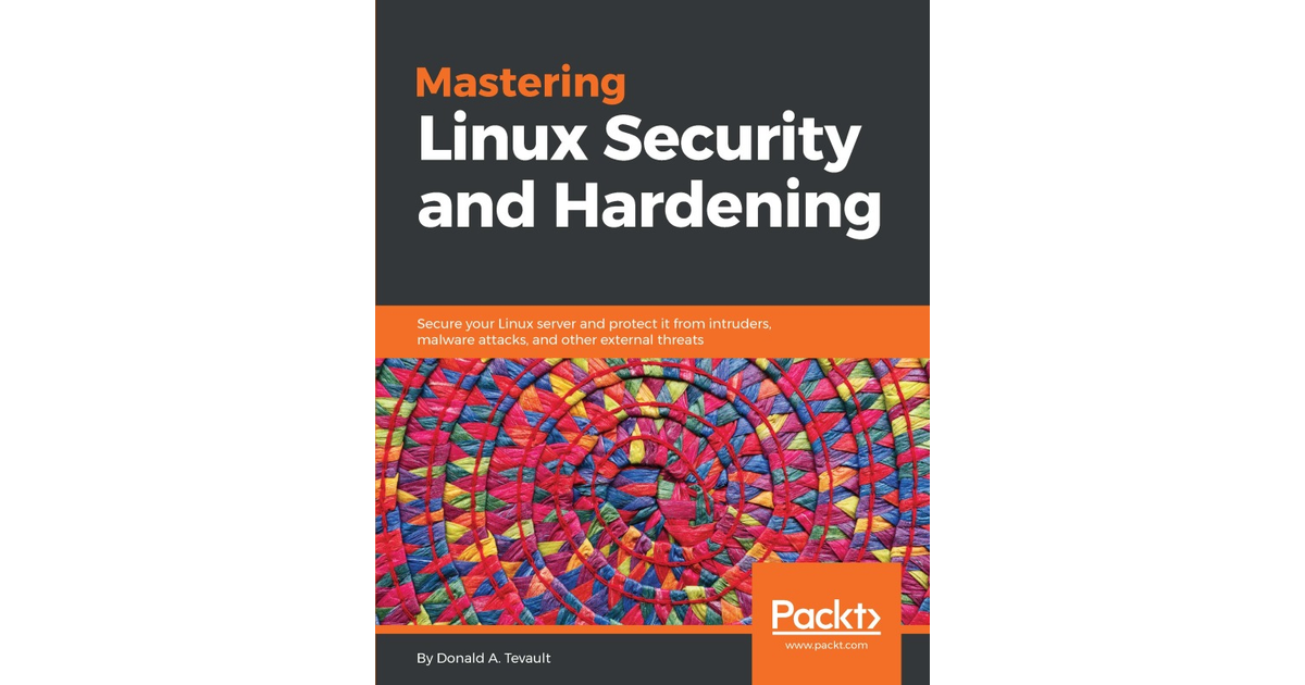 Mastering Linux Security And Hardening [Book]