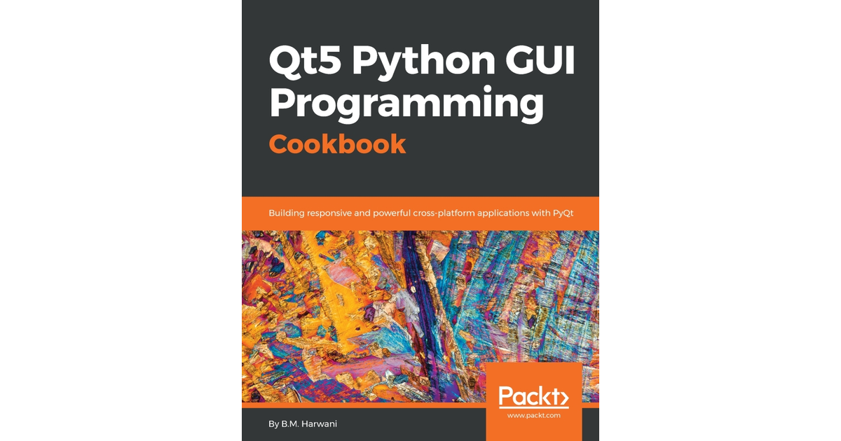 Qt5 Python GUI Programming Cookbook[Book]