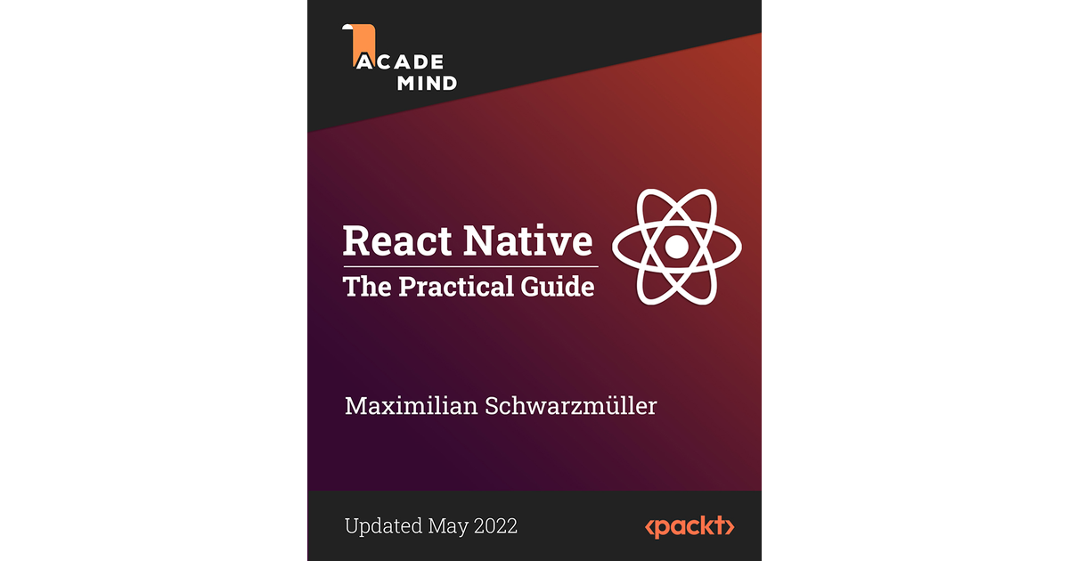 React Native - The Practical Guide[Video]