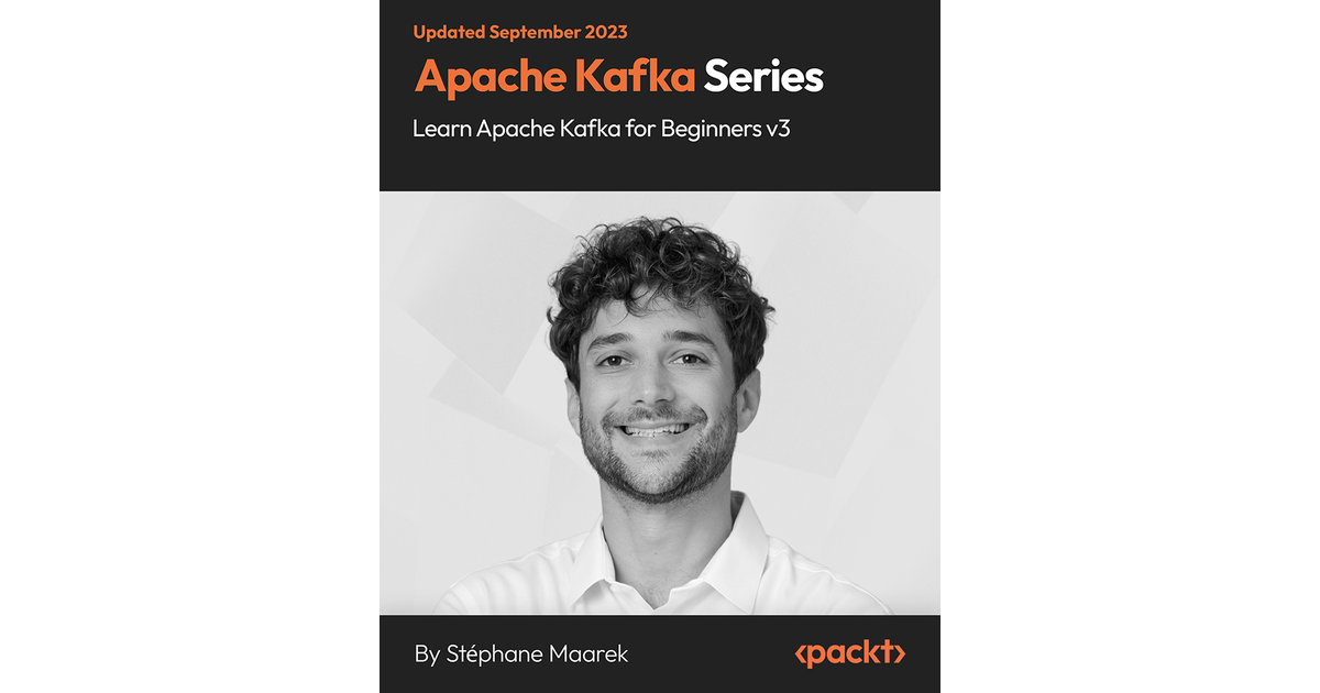 Apache Kafka Series - Learn Apache Kafka For Beginners V3[Video]