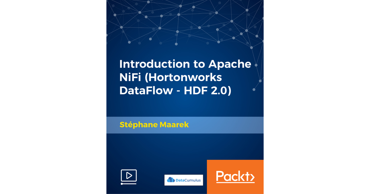 Introduction To Apache NiFi (Hortonworks DataFlow - HDF 2.0)[Video]