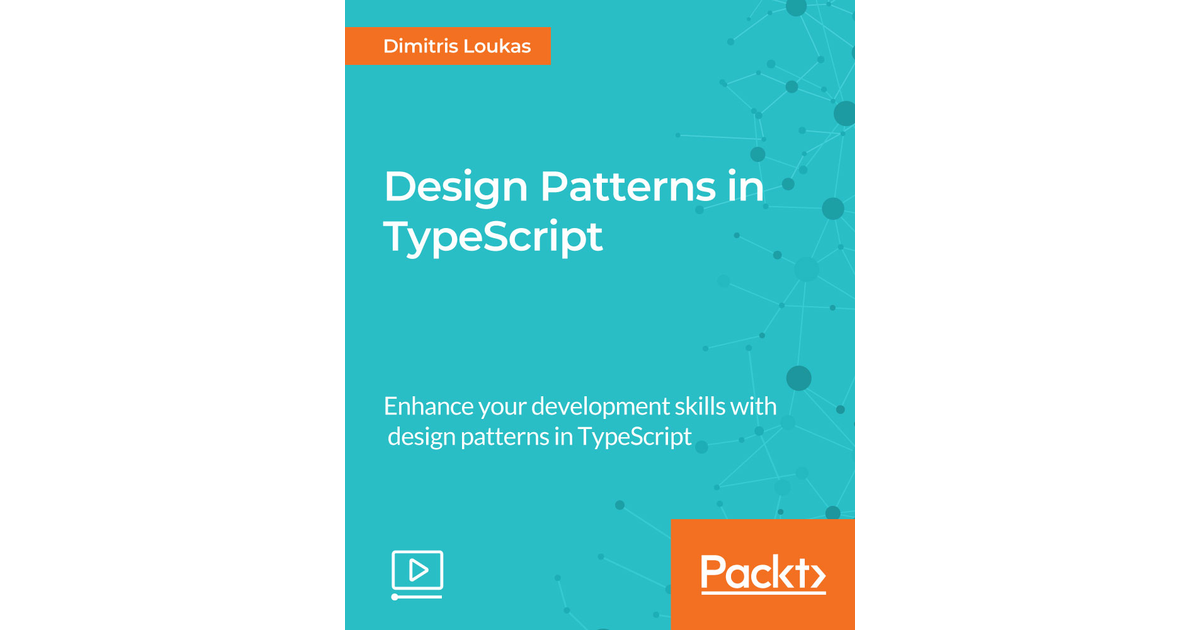 Design Patterns In TypeScript[Video]