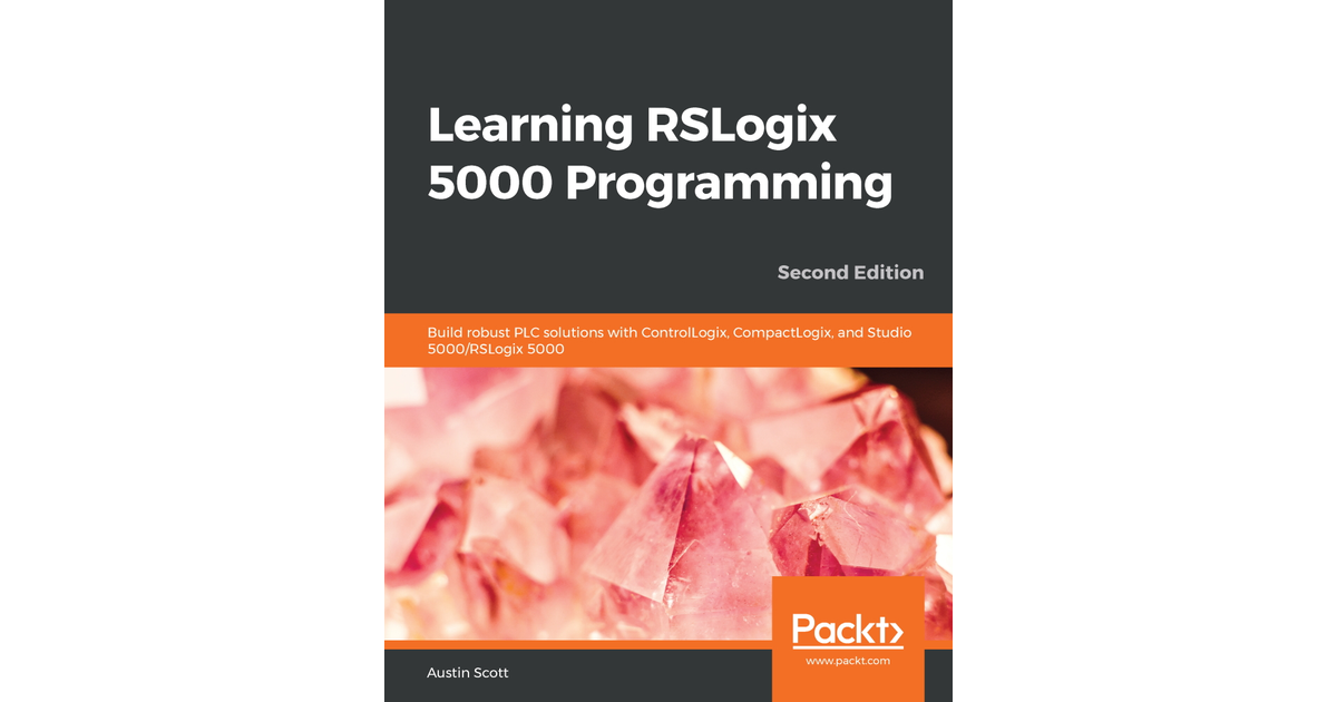 Writing Structured Text - Learning RSLogix 5000 Programming - Second ...