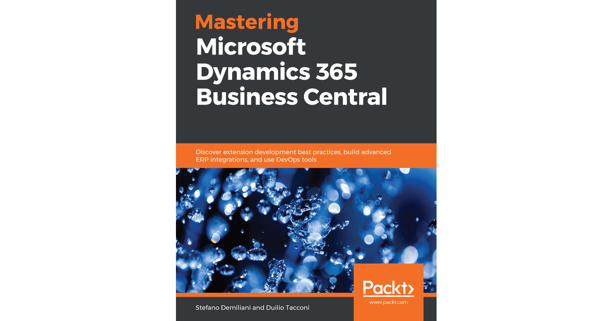 Mastering Microsoft Dynamics 365 Business Central[Book]