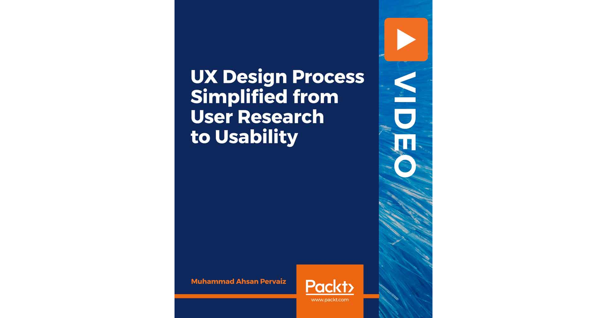 UX Design Process Simplified From User Research To Usability [Video]