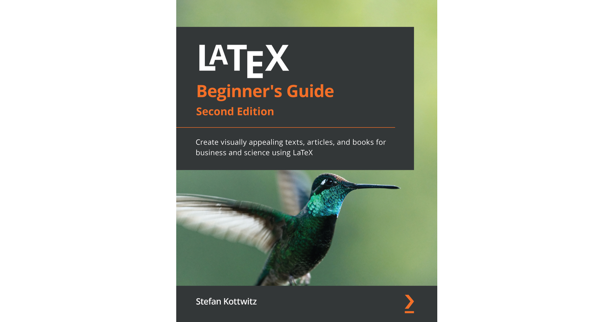 LaTeX Beginner's Guide - Second Edition[Book]