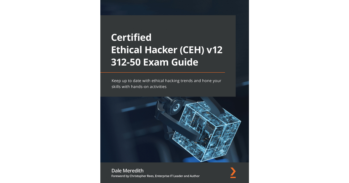 Certified Ethical Hacker (CEH) V12 312-50 Exam Guide[Book]