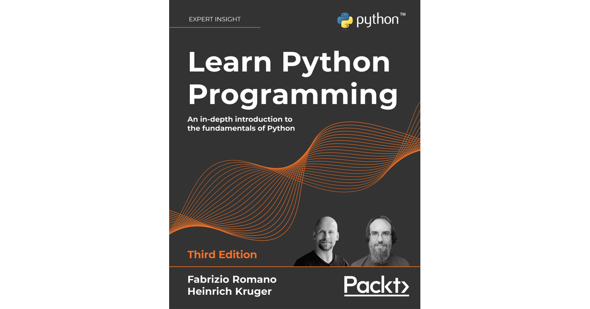 Learn Python Programming - Third Edition [Book]