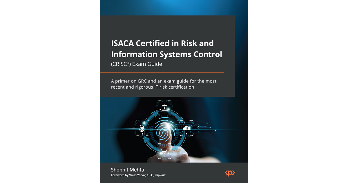 ISACA Certified in Risk and Information Systems Control (CRISC®) Exam ...