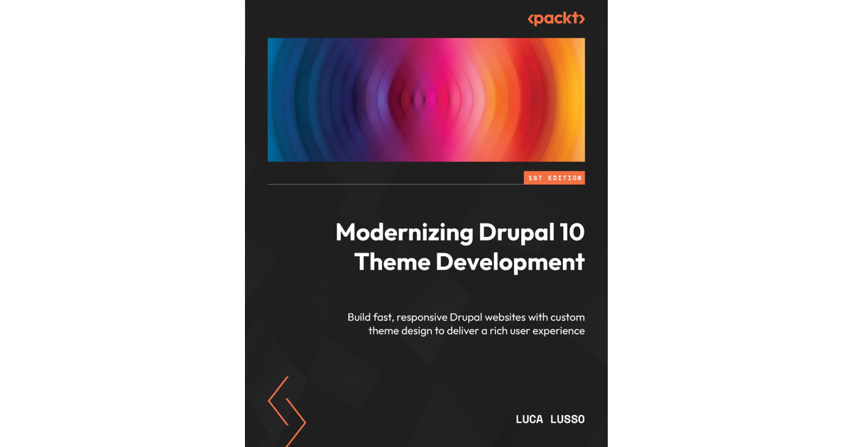 Modernizing Drupal 10 Theme Development[Book]