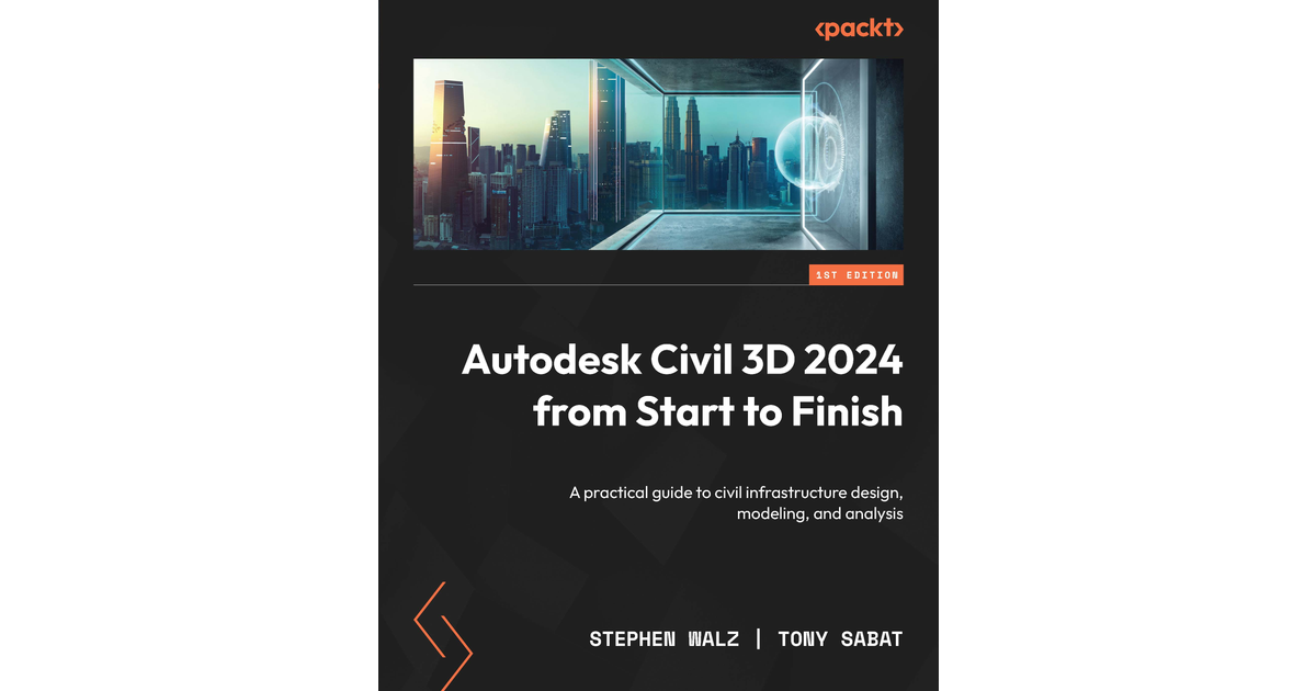 Autodesk Civil 3D 2024 from Start to Finish [Book]