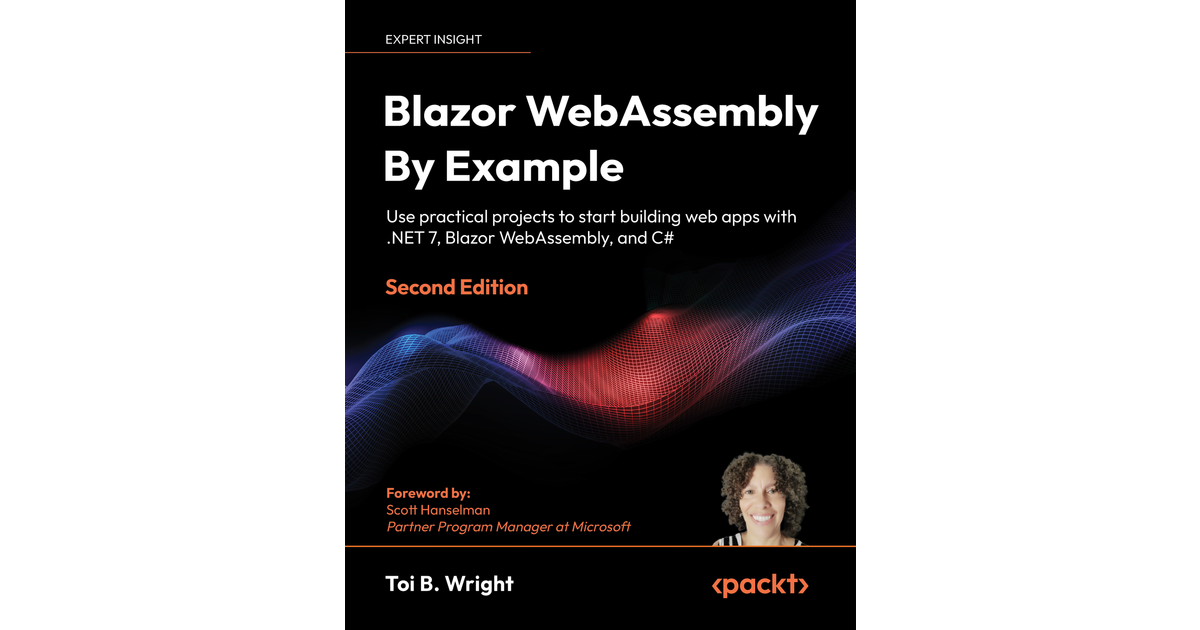 Blazor WebAssembly By Example - Second Edition[Book]