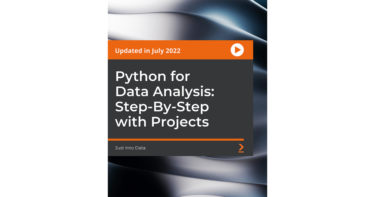 Python For Data Analysis: Step-By-Step With Projects [Video]