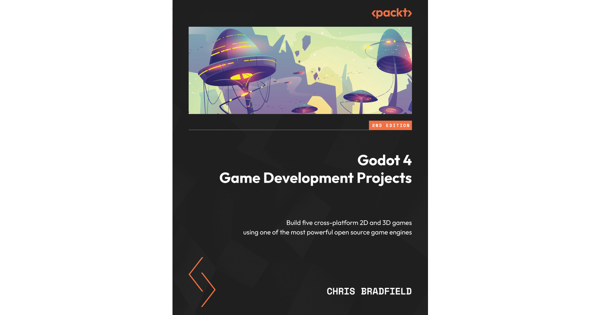 Godot 4 Game Development Projects - Second Edition[Book]