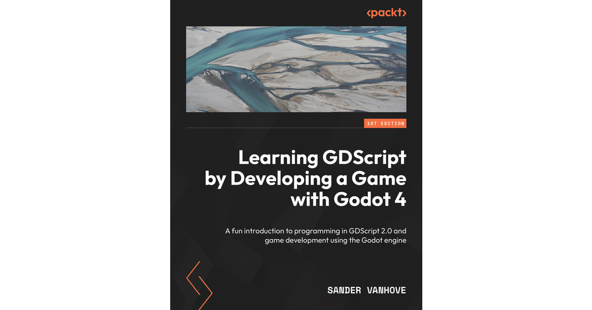 Learning GDScript by Developing a Game with Godot 4[Book]